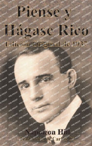 Title: Piense y Hï¿½gase Rico Ediciï¿½n Original de 1937, Author: Napoleon Hill