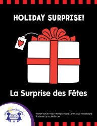 Title: Holiday Surprise - La Surprise des Fêtes, Author: Kim Mitzo Thompson