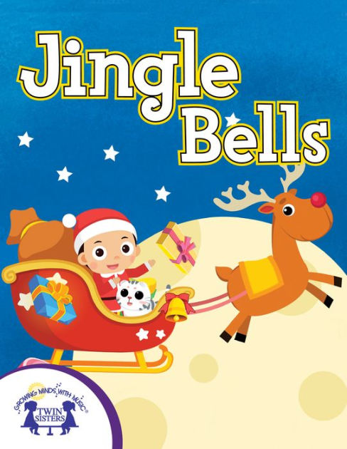 Jingle Bells by Kim Mitzo Thompson, Karen Mitzo Hilderbrand, Ivy Dad ...