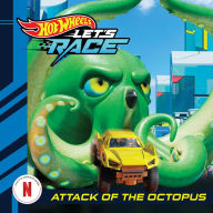 Title: Hot Wheels Let'S Race: Attack Of The Giant Octopus, Author: Eric Geron