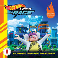 Title: Hot Wheels Let's Race: Ultimate Garage Takeover, Author: Eric Geron