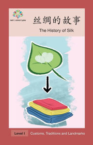 Title: 丝绸的故事: The History of Silk, Author: Washington Yu Ying Pcs