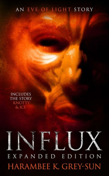 Influx: Expanded Edition: An Eve of Light Story
