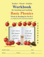 Teacher-Parent-Student Workbook for Learning and Teaching Basic Phonics