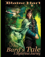 Title: A Mysterious Journey: The Bard's Tale: Book One, Author: Blaine Hart