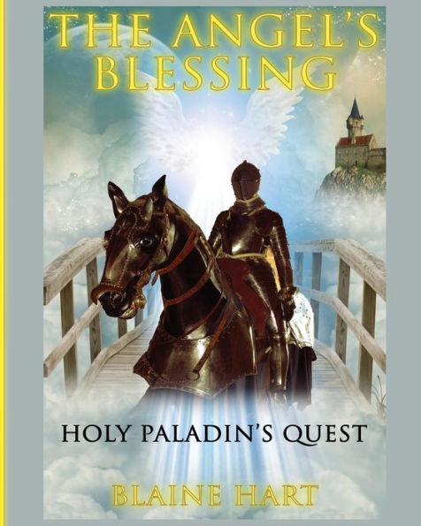 Holy Paladin's Quest: The Angel's Blessing: Book One