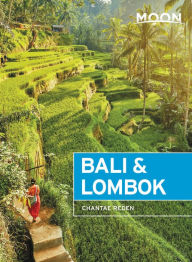 Title: Moon Bali & Lombok: Outdoor Adventures, Local Culture, Secluded Beaches, Author: Chantae Reden