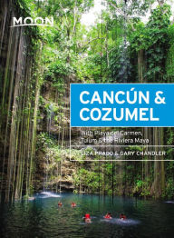 Title: Moon Cancún & Cozumel: With Playa del Carmen, Tulum & the Riviera Maya, Author: Liza Prado