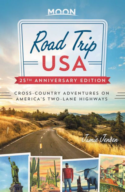 Road Trip USA (25th Anniversary Edition): Cross-Country Adventures on ...