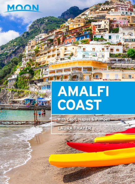 Moon Amalfi Coast: With Capri, Naples & Pompeii