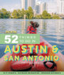 Moon 52 Things to Do in Austin & San Antonio: Local Spots, Outdoor Recreation, Getaways