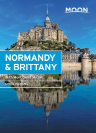 Download of free books online Moon Normandy & Brittany: With Mont-Saint-Michel 9781640495951