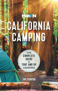 Title: Moon California Camping: The Complete Guide to Tent and RV Camping, Author: Tom Stienstra