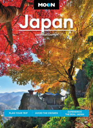 Ebook free download mobi Moon Japan: Plan Your Trip, Avoid the Crowds, and Experience the Real Japan (English Edition) DJVU FB2 by Jonathan DeHart, Jonathan DeHart