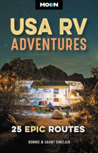 Title: Moon USA RV Adventures: 25 Epic Routes, Author: Bonnie Sinclair