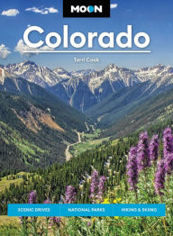 Epub books download online Moon Colorado: Scenic Drives, National Parks, Hiking & Skiing 9781640497504 by Terri Cook RTF iBook (English Edition)