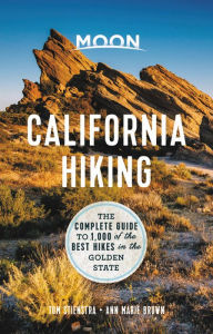 Title: Moon California Hiking: The Complete Guide to 1,000 of the Best Hikes in the Golden State, Author: Tom Stienstra