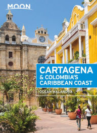 Title: Moon Cartagena & Colombia's Caribbean Coast, Author: Ocean Malandra