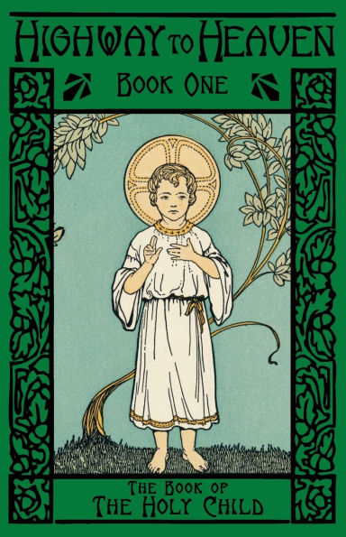 the Book of Holy Child: Highway to Heaven Series