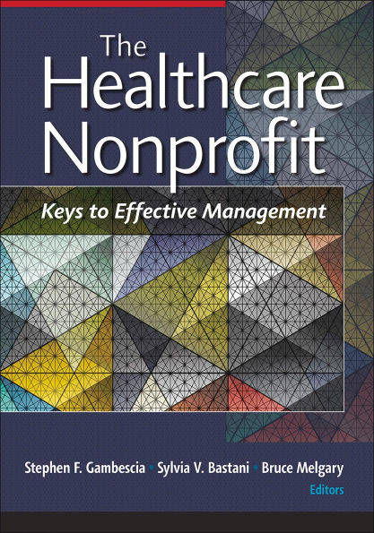 The Healthcare Nonprofit: Keys to Effective Management