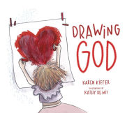 Title: Drawing God, Author: Karen Kiefer