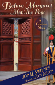 Free ebook pdf file download Before Margaret Met the Pope: A Conclave Story (English literature)