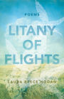 Litany of Flights: Poems