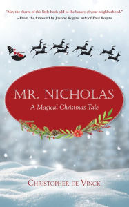 Free computer books for download Mr. Nicholas: A Magical Christmas Tale