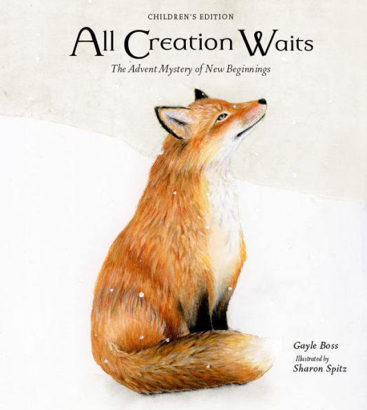 All Creation Waits - Children's Edition: The Advent Mystery of New Beginnings for Children
