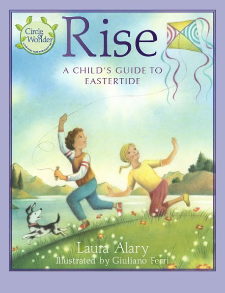 Rise: A Child's Guide to Eastertide - Part of the "Circle of Wonder" Series