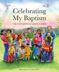 Download french books for free Celebrating My Baptism: The Day I Joined God's Family 9781640609273 (English literature) by Paraclete Press, Estelle Corkle 