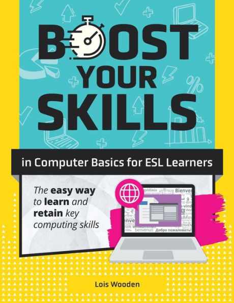 Boost Your Skills In Computer Basics for ESL Learners: (+ Online Simulations & Resources)