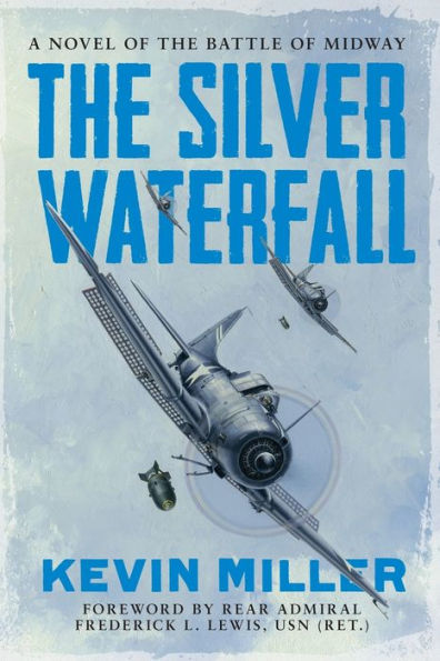 the Silver Waterfall: A Novel of Battle Midway