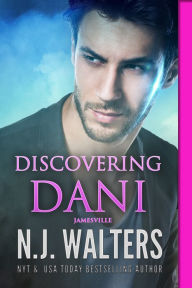 Title: Discovering Dani, Author: N. J. Walters