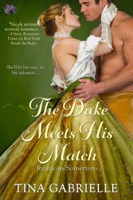 Title: The Duke Meets His Match, Author: Tina Gabrielle