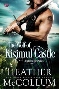 Title: The Wolf of Kisimul Castle, Author: Heather McCollum