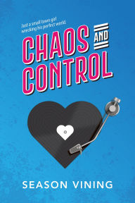 Title: Chaos and Control, Author: Season Vining