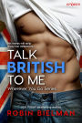 Talk British to Me