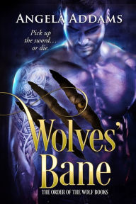 Title: Wolves' Bane, Author: Angela Addams