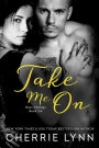 Take Me On (Ross Siblings Series #4)