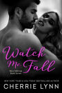 Watch Me Fall (Ross Siblings Series #5)