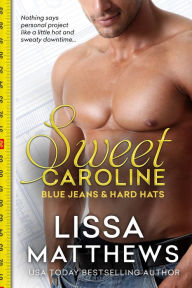 Title: Sweet Caroline, Author: Lissa Matthews