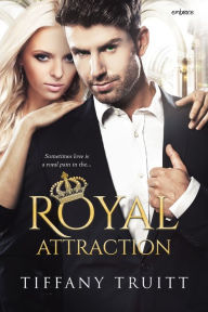 Title: Royal Attraction, Author: Tiffany Truitt