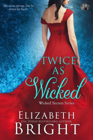 Title: Twice As Wicked, Author: Elizabeth Bright