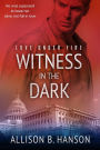 Witness in the Dark