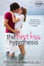 The First Kiss Hypothesis