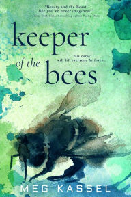 Title: Keeper of the Bees (Black Bird of the Gallows Series #2), Author: Meg Kassel