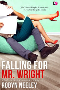 Title: Falling for Mr. Wright, Author: Robyn Neeley