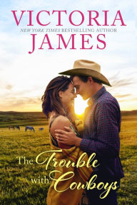 Title: The Trouble with Cowboys, Author: Victoria James