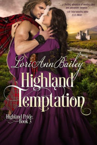 Title: Highland Temptation, Author: Lori Ann Bailey